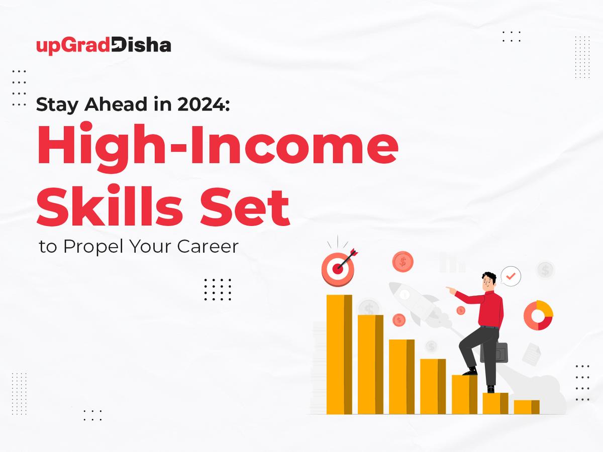 Stay Ahead in 2024: High-Income Skills Set to Propel Your Career