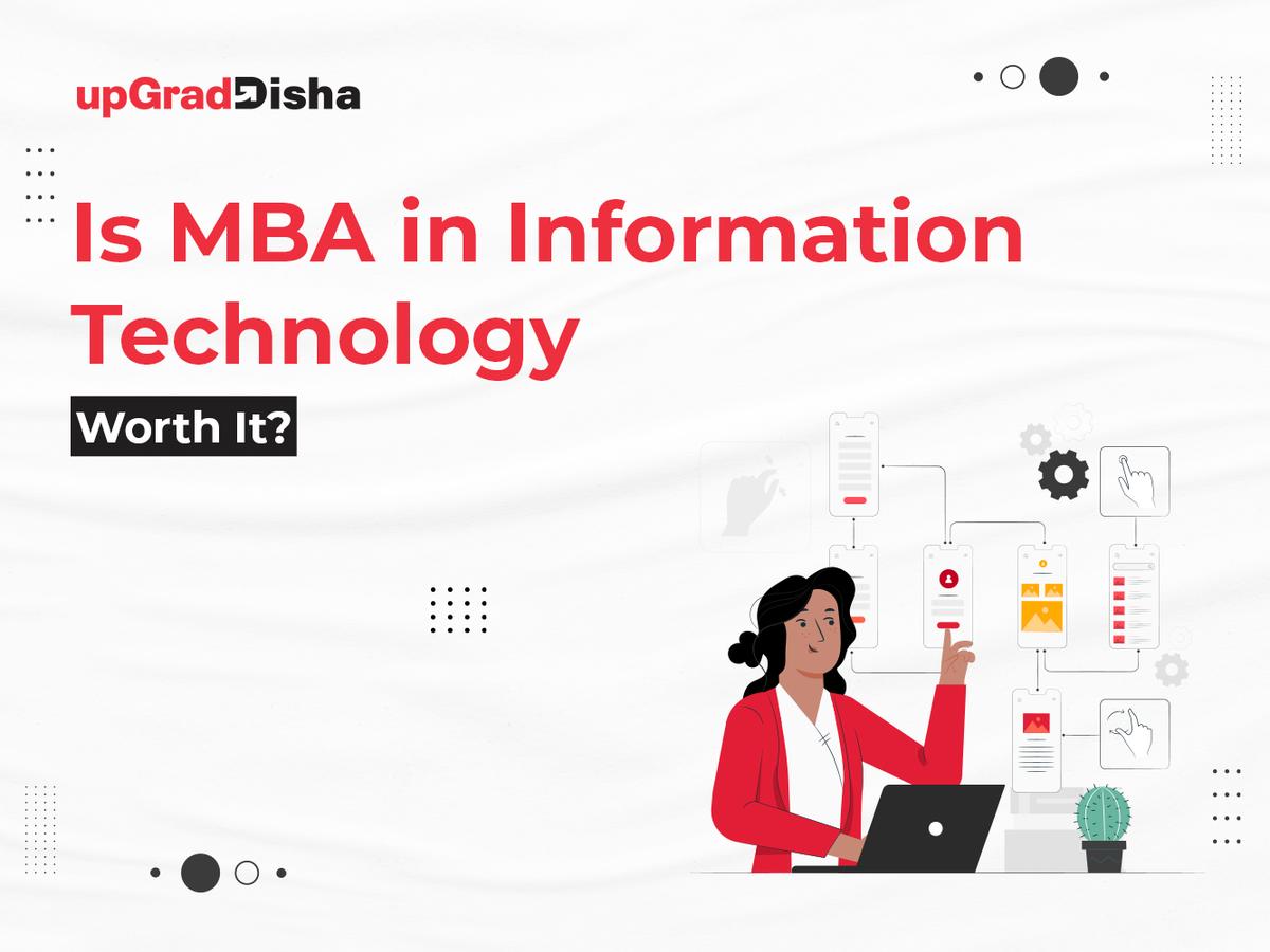 Is MBA in Information Technology Worth It?