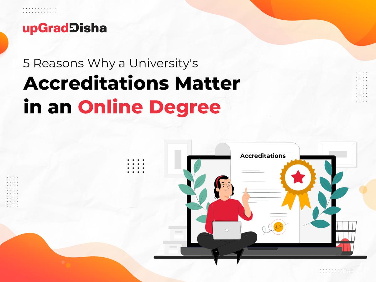 5 Reasons Why a University's Accreditations Matter in an Online Degree
