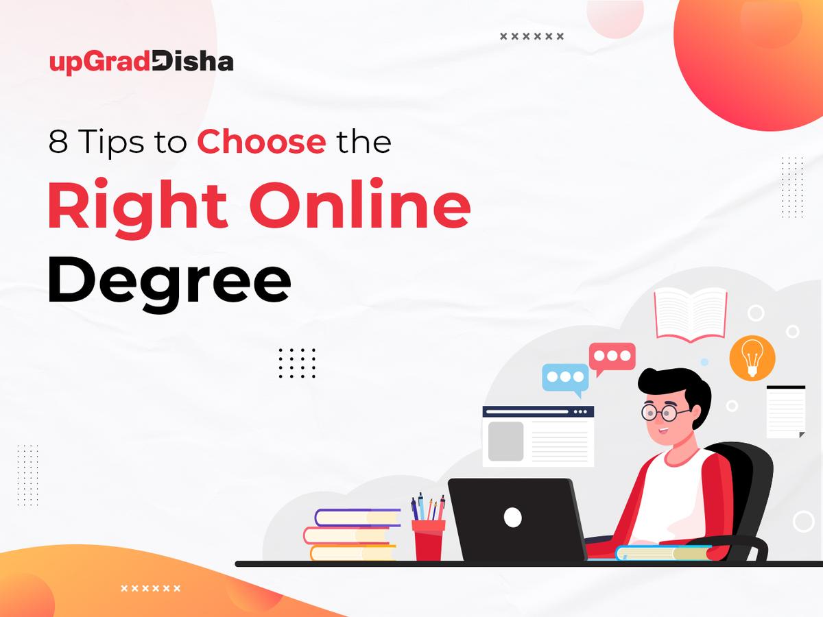 8 Tips to Choose the Right Online Degree