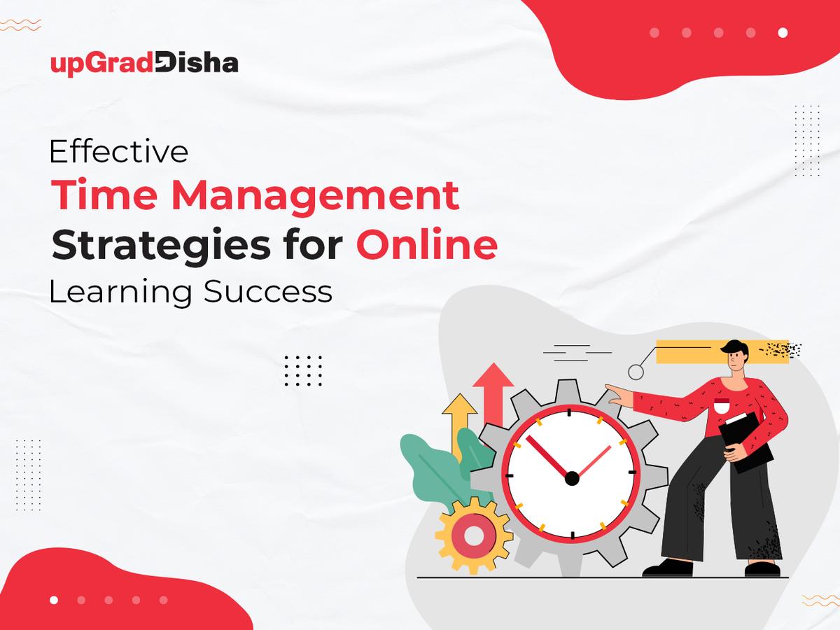 Effective Time Management Strategies for Online Learning Success