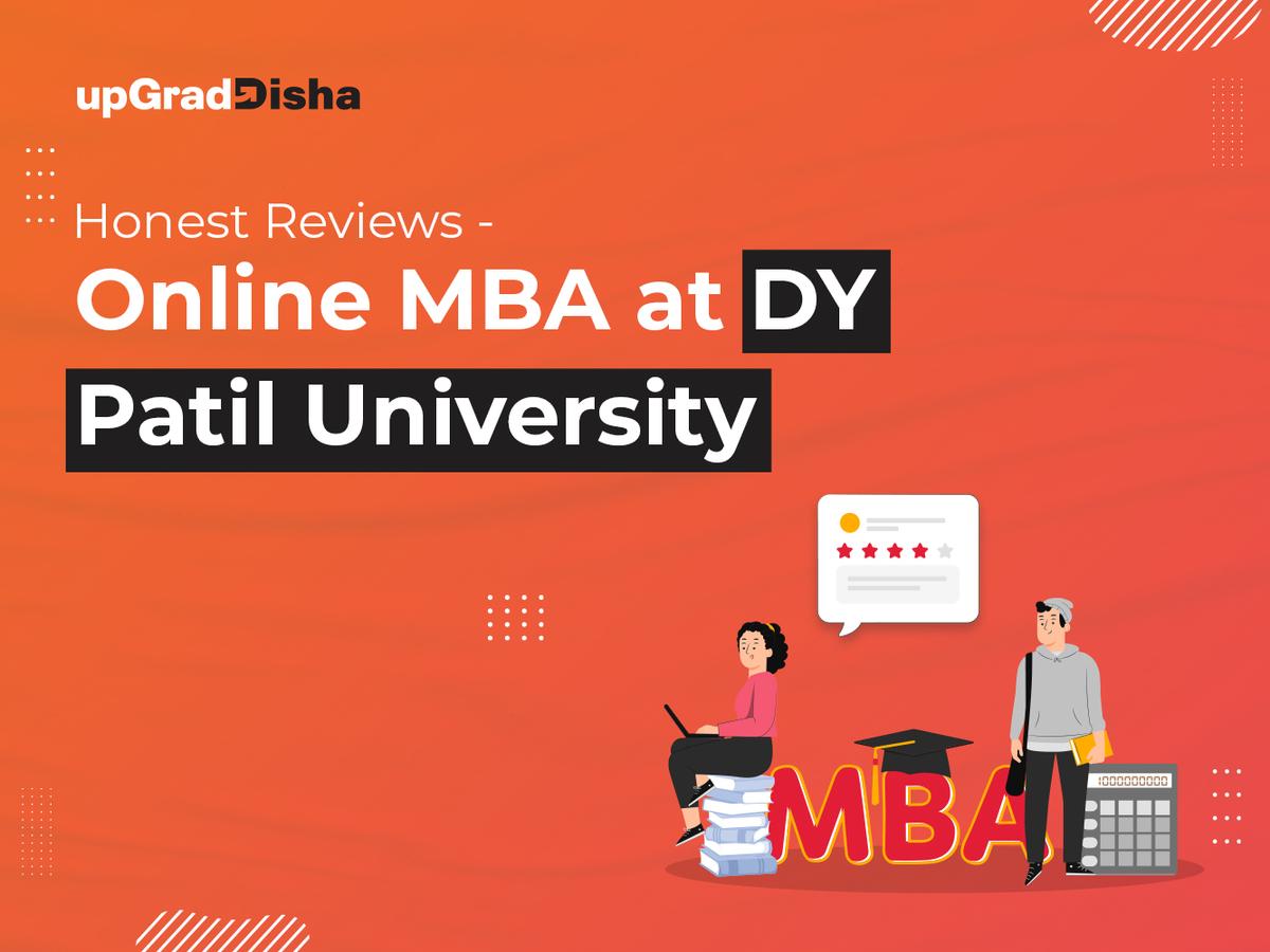 Honest Reviews - Online MBA at DY Patil University