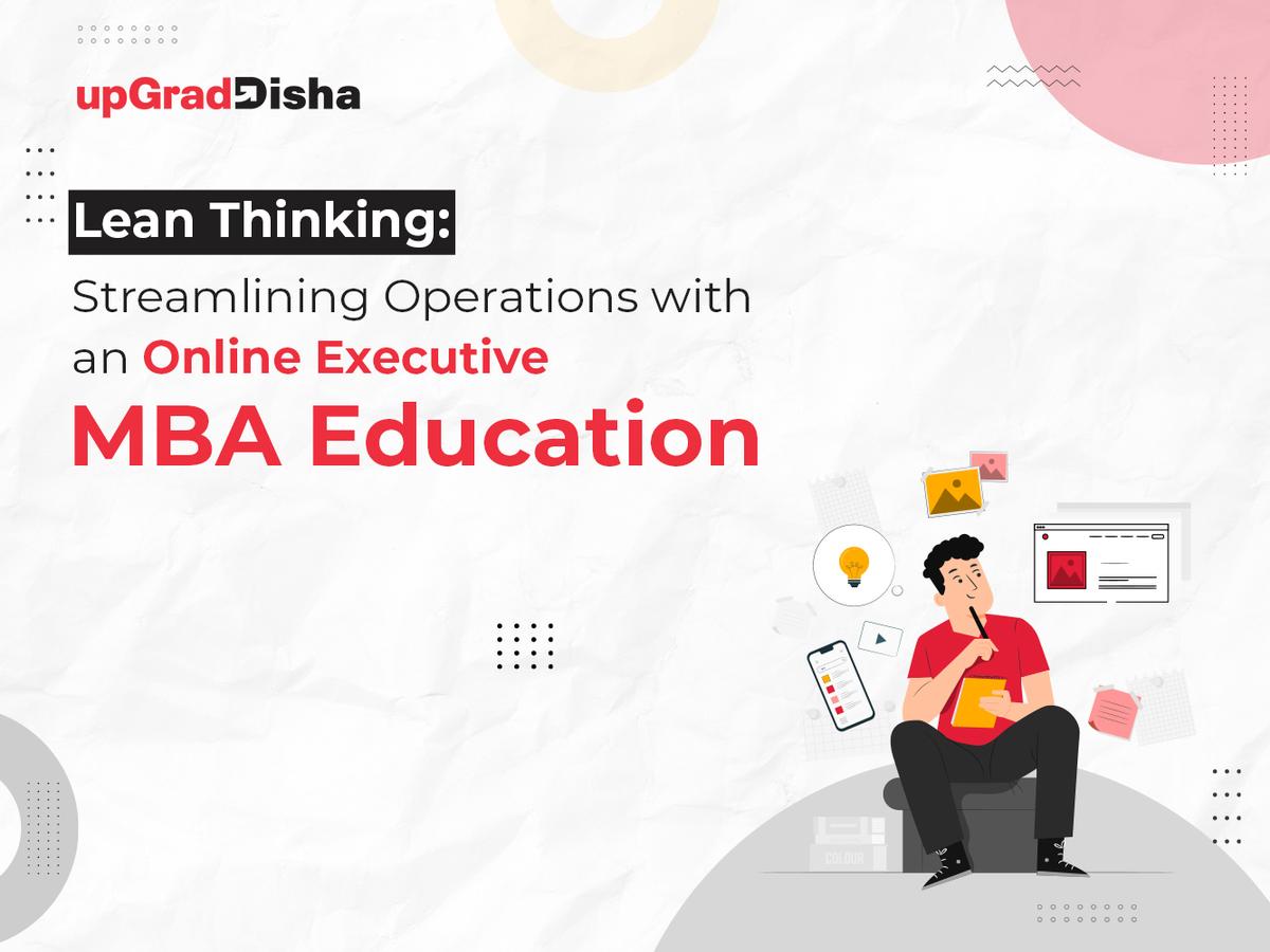 Lean Thinking: Streamlining Operations with an Online Executive MBA Education