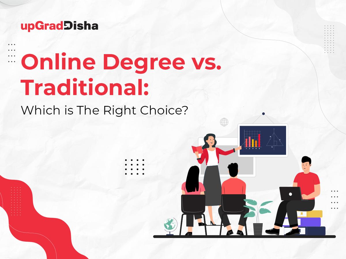Online Degree vs. Traditional: Which is The Right Choice?
