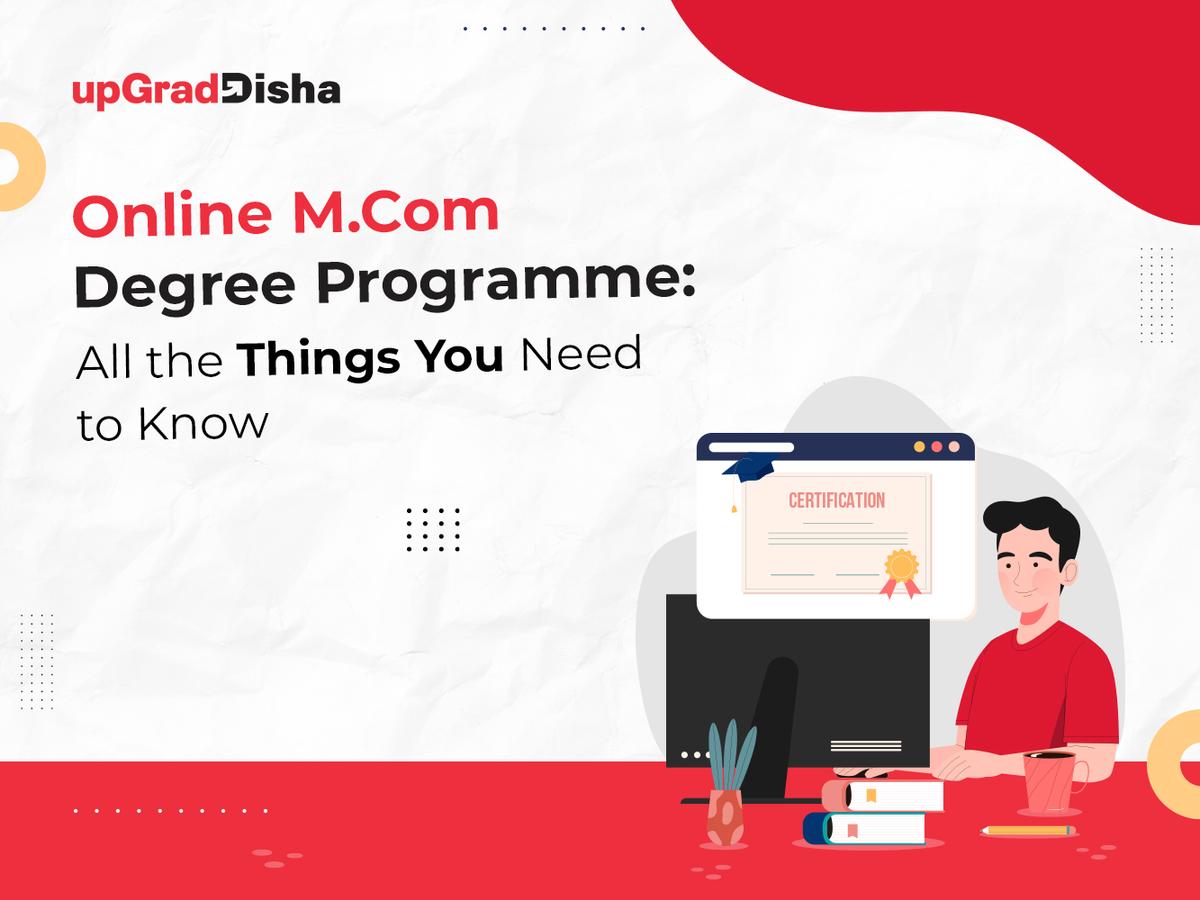 Online M.Com Degree Programme: All the Things You Need to Know