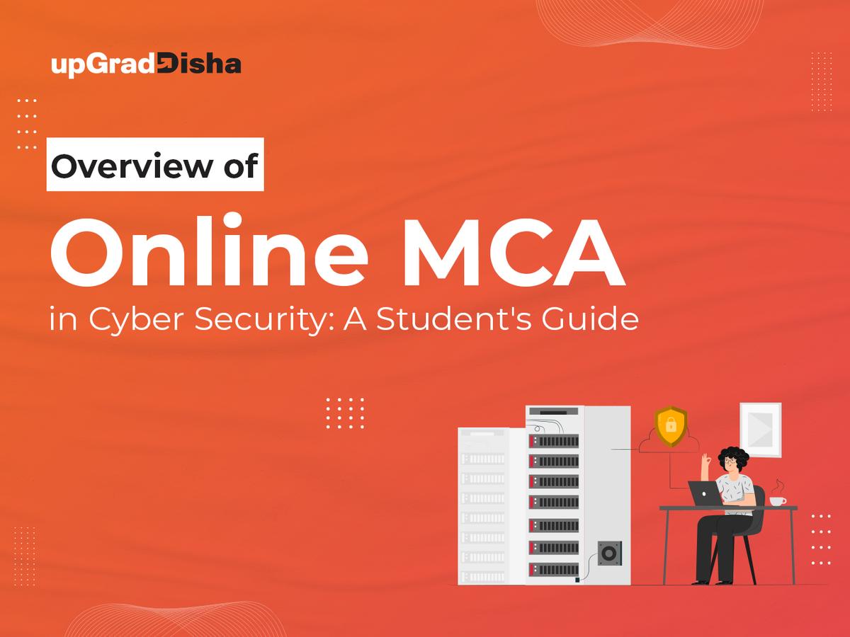 Overview of Online MCA in Cyber Security: A Student's Guide