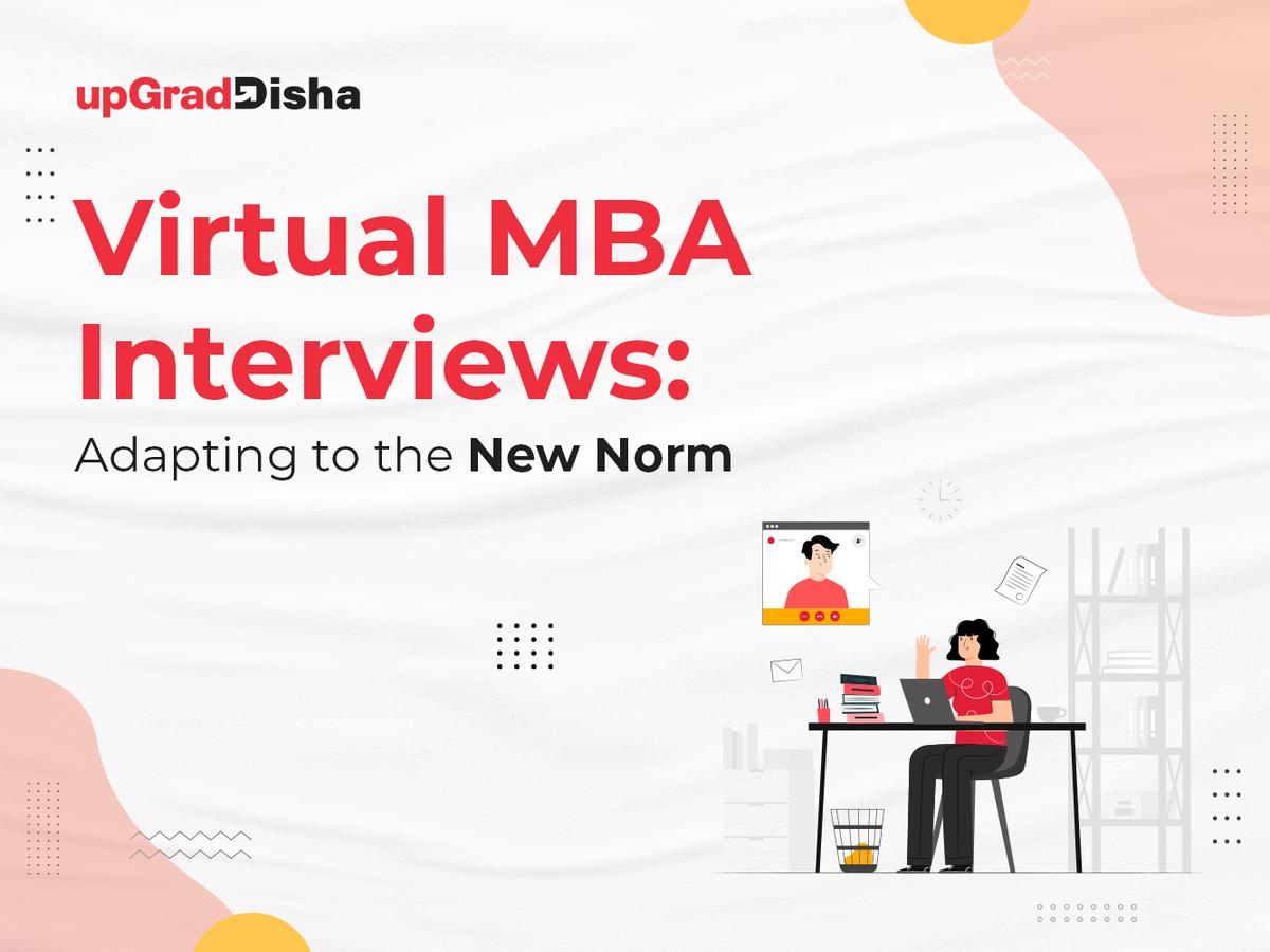Virtual MBA Interviews: Adapting to the New Norm